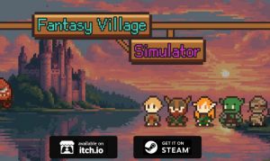 《奇幻村庄模拟器(Fantasy Village Simulator)》玩法-集忧台